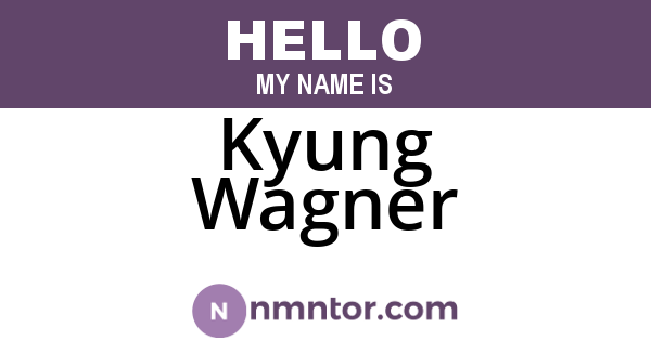 Kyung Wagner