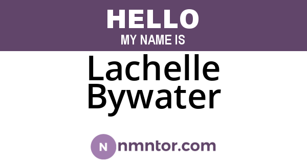 Lachelle Bywater