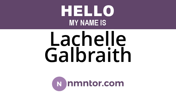 Lachelle Galbraith