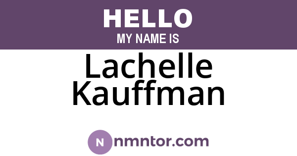 Lachelle Kauffman