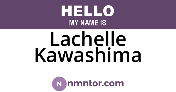 Lachelle Kawashima