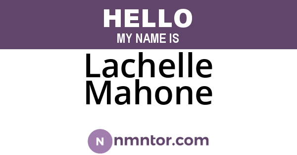 Lachelle Mahone
