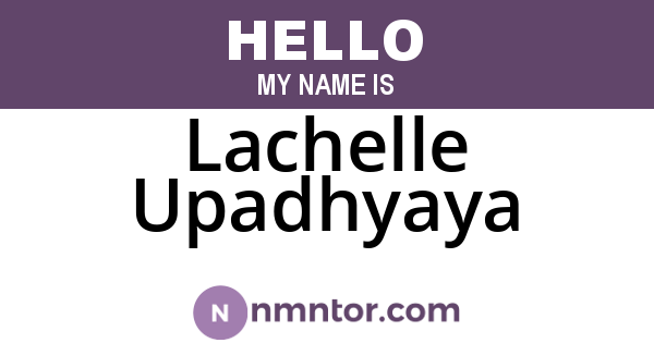 Lachelle Upadhyaya