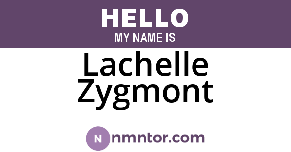 Lachelle Zygmont