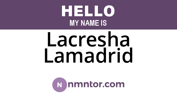 Lacresha Lamadrid