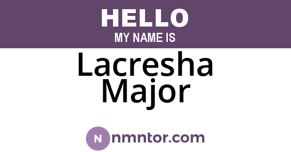 Lacresha Major