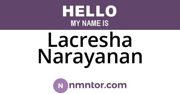 Lacresha Narayanan