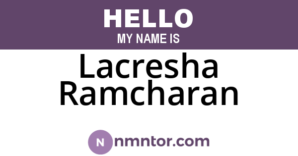 Lacresha Ramcharan