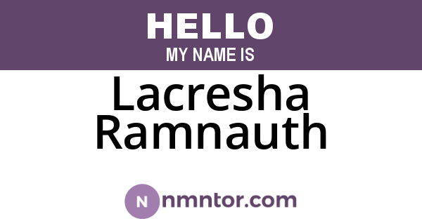 Lacresha Ramnauth