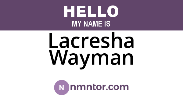 Lacresha Wayman