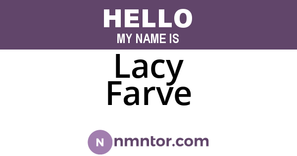 Lacy Farve