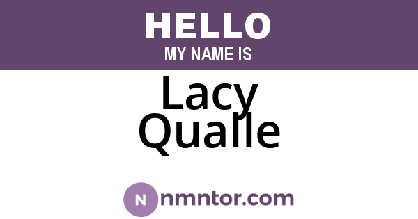 Lacy Qualle