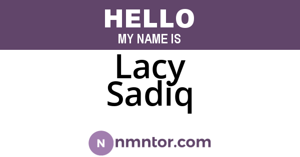Lacy Sadiq