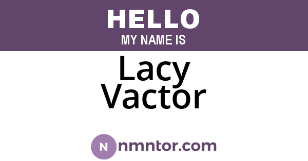 Lacy Vactor