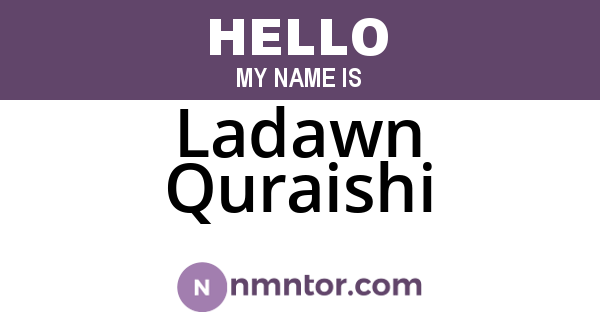 Ladawn Quraishi