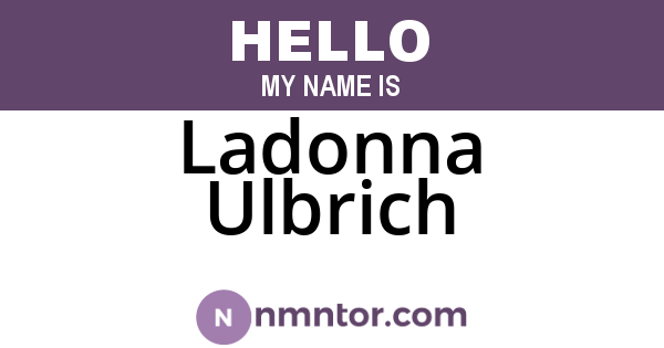 Ladonna Ulbrich