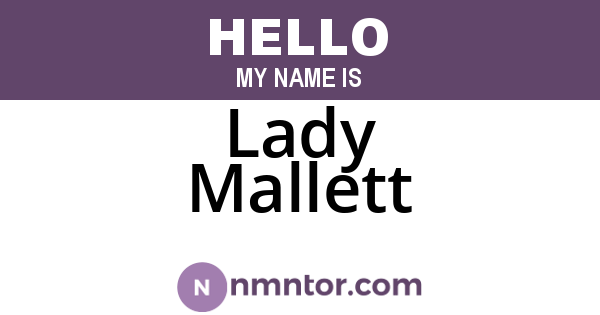 Lady Mallett