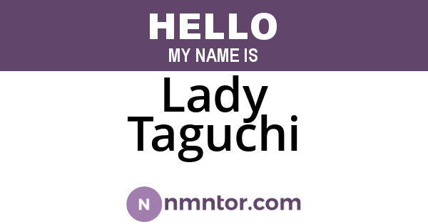 Lady Taguchi