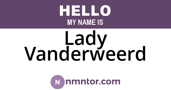 Lady Vanderweerd