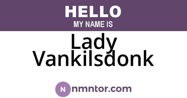 Lady Vankilsdonk