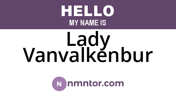Lady Vanvalkenbur