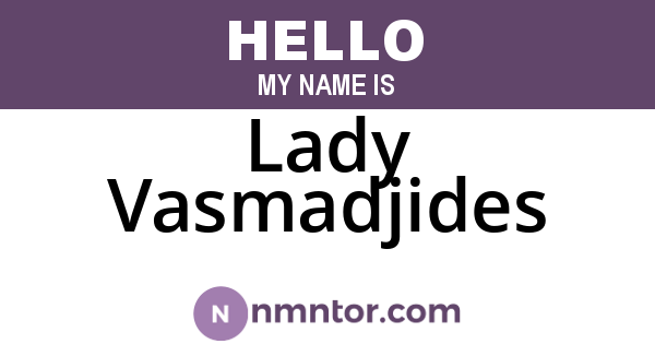Lady Vasmadjides