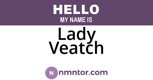 Lady Veatch