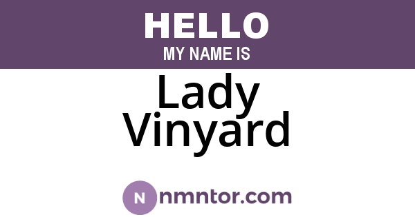 Lady Vinyard