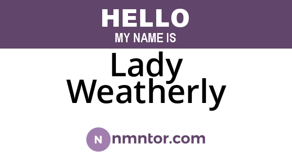 Lady Weatherly