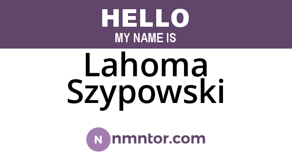 Lahoma Szypowski