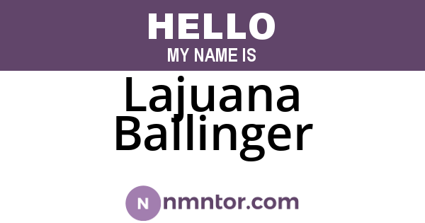 Lajuana Ballinger