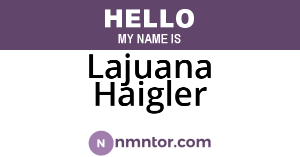 Lajuana Haigler