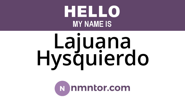 Lajuana Hysquierdo