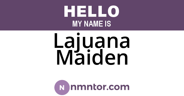 Lajuana Maiden