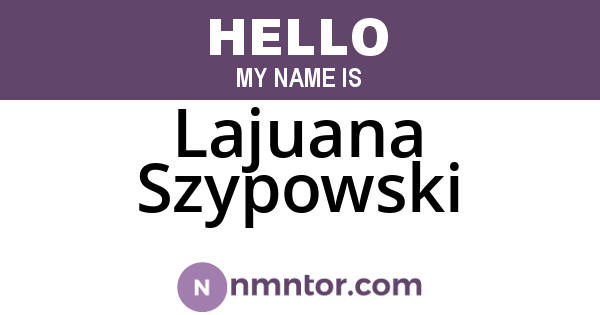 Lajuana Szypowski