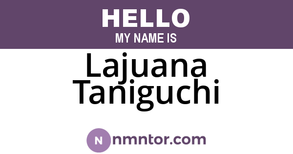 Lajuana Taniguchi