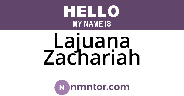 Lajuana Zachariah