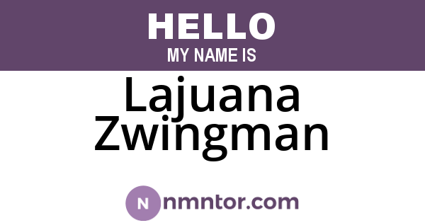 Lajuana Zwingman