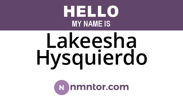 Lakeesha Hysquierdo