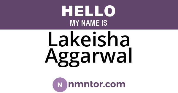 Lakeisha Aggarwal