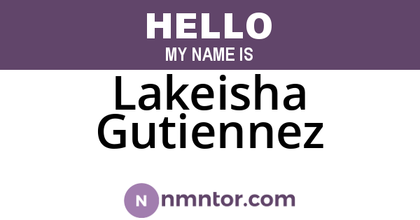 Lakeisha Gutiennez