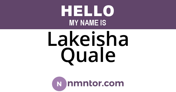 Lakeisha Quale