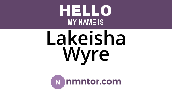 Lakeisha Wyre