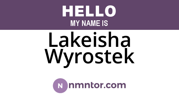 Lakeisha Wyrostek