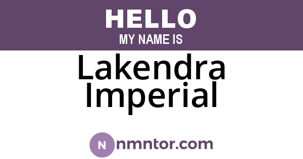Lakendra Imperial