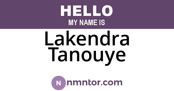 Lakendra Tanouye