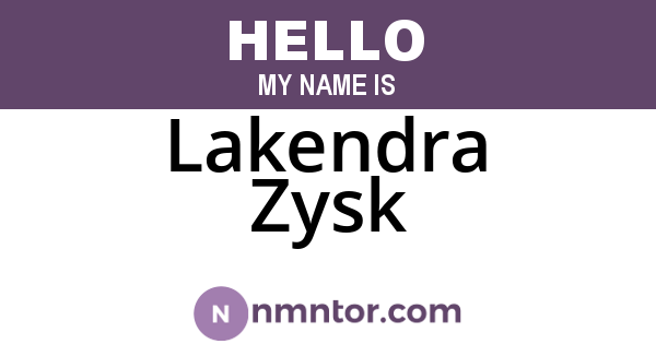 Lakendra Zysk
