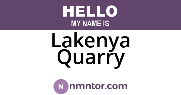Lakenya Quarry