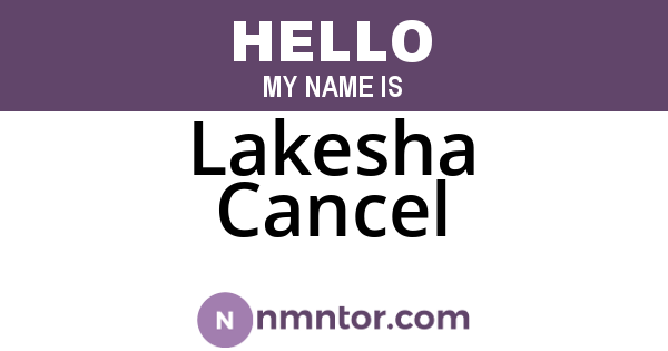 Lakesha Cancel