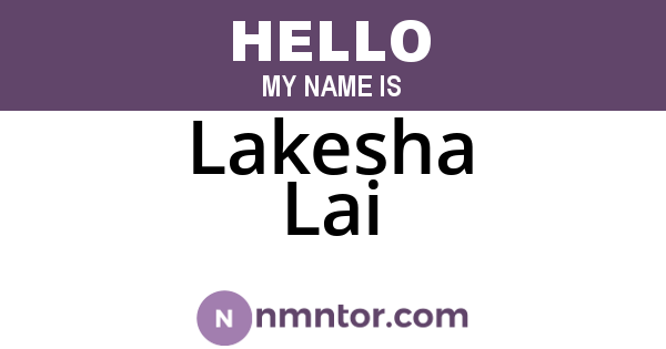 Lakesha Lai